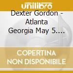 Dexter Gordon - Atlanta Georgia May 5. 1981 cd
