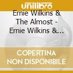 Ernie Wilkins & The Almost - Ernie Wilkins & The Almost Big Band cd