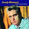 Charlie Rich - Lonely Weekends With Charlie Rich cd