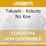 Takashi - Kokoro No Koe cd