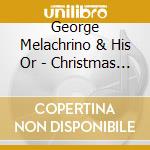 George Melachrino & His Or - Christmas Joy cd