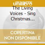 The Living Voices - Sing Christmas Music/The Little Drummer Boy cd