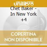 Chet Baker - In New York +4 cd