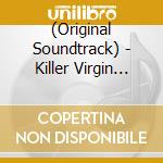 (Original Soundtrack) - Killer Virgin Road cd