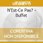 N'Est-Ce Pas? - Buffet cd