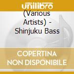 (Various Artists) - Shinjuku Bass cd