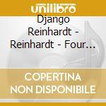 Django Reinhardt - Reinhardt - Four Classic Albums Plus (2 Cd) cd