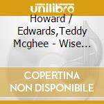 Howard / Edwards,Teddy Mcghee - Wise In Time cd