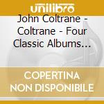 John Coltrane - Coltrane - Four Classic Albums Plus (2 Cd) cd