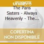 The Paris Sisters - Always Heavenly - The Paris Sisters Anthology cd