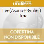 Lee(Asano+Ryuhei) - Ima cd