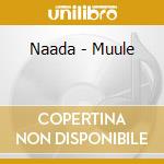 Naada - Muule cd