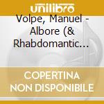 Volpe, Manuel - Albore (& Rhabdomantic Orchestra) cd