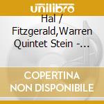 Hal / Fitzgerald,Warren Quintet Stein - Hal Stein & Warren Fitzgerald Quintet cd musicale di Hal / Fitzgerald,Warren Quintet Stein