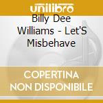 Billy Dee Williams - Let'S Misbehave cd