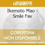 Ikemoto Mao - Smile Fav cd
