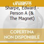 Sharpe, Edward - Person A (& The Magnet) cd