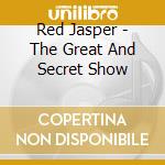Red Jasper - The Great And Secret Show cd