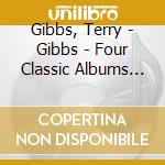 Gibbs, Terry - Gibbs - Four Classic Albums (2 Cd) cd