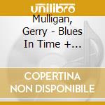 Mulligan, Gerry - Blues In Time + 1 Bonus Track cd