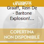 Graaff, Rein De - Baritone Explosion! Live At Nicks cd