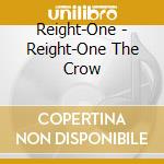 Reight-One - Reight-One The Crow cd