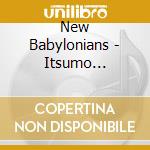 New Babylonians - Itsumo Tsunawatari cd