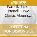 Parnell, Jack - Parnell - Two Classic Albums Plus (2 Cd) cd