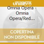 Omnia Opera - Omnia Opera/Red Shift (2 Cd) cd