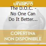 The D.O.C. - No One Can Do It Better (Expanded Edition) cd