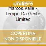 Marcos Valle - Tempo Da Gente: Limited cd