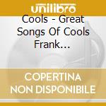 Cools - Great Songs Of Cools Frank Selection -Climax- cd