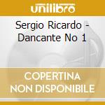 Sergio Ricardo - Dancante No 1 cd musicale di Sergio Ricardo