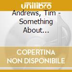 Andrews, Tim - Something About Suburbia. The Sixties Sound Of Tim Andrews cd