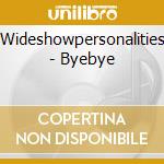 Wideshowpersonalities - Byebye cd