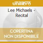 Lee Michaels - Recital cd