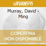 Murray, David - Ming cd