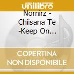 Nornirz - Chiisana Te -Keep On Smiling- cd