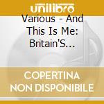 Various - And This Is Me: Britain'S Finest Thepians Sing cd