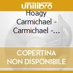 Hoagy Carmichael - Carmichael - Essential Collection (2 Cd) cd