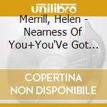 Merrill, Helen - Nearness Of You+You'Ve Got Date With The Blues cd