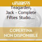 Teagarden, Jack - Complete Fifties Studio Recordings cd