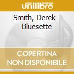 Smith, Derek - Bluesette cd