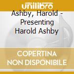 Ashby, Harold - Presenting Harold Ashby cd