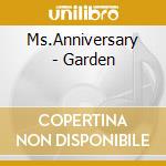 Ms.Anniversary - Garden cd