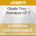 Okada Toru - Portrature Of T cd