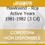 Hawkwind - Rca Active Years 1981-1982 (3 Cd) cd