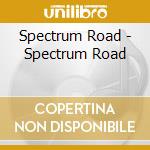 Spectrum Road - Spectrum Road cd