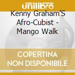 Kenny Graham'S Afro-Cubist - Mango Walk cd