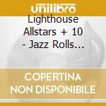 Lighthouse Allstars + 10 - Jazz Rolls Royce cd